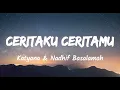 Ceritaku Ceritamu - Katyana & Nadhif Basalamah (Music Lyrics)
