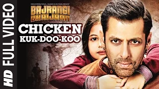 Chicken Kuk Doo Koo FULL VIDEO Song Mohit C Palak M Pritam Salman Khan Bajrangi Bhaijaan 