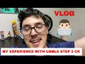 I just took Step 2 CK My Experience Thoughts and Reaction Tips and advice Medwithwil