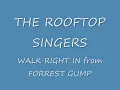 THE ROOFTOP SINGERS    WALK RIGHT IN