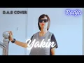 Lagu YAKIN - RADJA (COVER BY D.A.S)