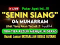 Download Lagu Putar Ayat ini Di Bulan Muharram. Segala Hajad Dikabulkan, Rezeki Mengalir Deras, Aamiin