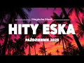Download Lagu Eska Hity Październik 2025 🎵 Największe Przeboje \u0026 Najlepsza Muzyka Radia Vol.12