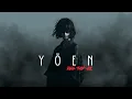 Download Lagu YŌEN | Dark Trap Mix