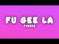 Fugees - Fu Gee La (Lyrics)