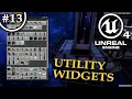 Making Editor Utility Widgets for our game in Unreal Engine 4