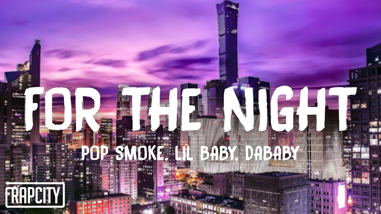 Pop Smoke - For The Night (Lyrics) ft. Lil Baby & DaBaby