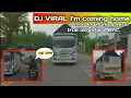 Download Lagu DJ VIRAL I'm coming home remix angklung | | versi truk istighfar PBTC