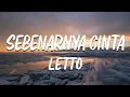 Download Lagu LETTO - SEBENARNYA CINTA(lirik lagu)            #musicvidio#music