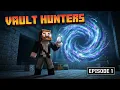 Starting Fresh in Vault Hunters and It Got Crazy FAST Ep 1