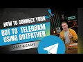 Connecting Your Bot to Telegram via BotFather A Simple Guide