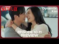 Lagu Dynamite Kiss | Episode 10-11 Preview \u0026 Spoilers | Ahn Eun Jin | Jang Ki Yong {ENG SUB}