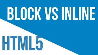 HTML5 4 Block level vs Inline elements