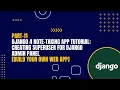 Part-11 Django 4 Note-Taking App Tutorial Creating Superuser For Django Admin Panel