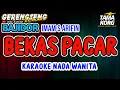 Download Lagu BEKAS PACAR KARAOKE - BAJIDOR