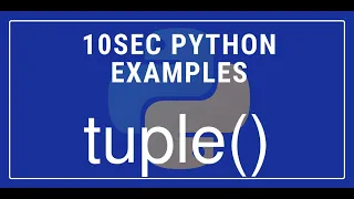 10sec Python Examples tuple Built in Function by Code Recipe