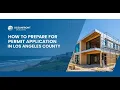 How to Prepare for Permit Applications in Los Angeles County
