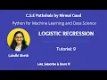 Logistic Regression Tutorial 9