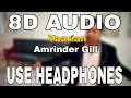 Download Lagu Yaarian : Amrinder Gill | Dr Zues | 8D AUDIO | 8D MUSICS