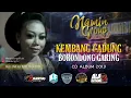 Download Lagu KEMBANG GADUNG NAEK BORONDONG GARING - NAMIN GROUP KARAWANG