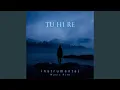 Tu Hi Re (From \