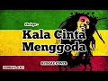 Lagu Kala Cinta Menggoda - Chrisye REGGAE COVER HVMBLE (feat.Eci)