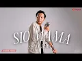 Download Lagu SIO MAMA - Felix Irwan [Lyrics Lagu]