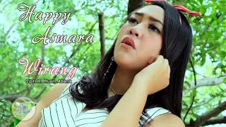 Lirik Lagu Happy Asmara - Wirang