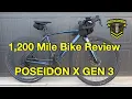 Poseidon X Gen 3 - 1 200 Mile Bike Review