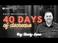 40 Days Of Decrease Day 27 - Discontentment