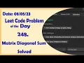 1572 Matrix Diagonal Sum C Leetcode Daily Challenge