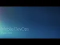 Incubation Engineering - Mobile DevOps