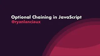 Optional Chaining in JavaScript
