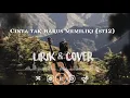 Download Lagu Cinta tak harus memiliki ST12/Lirik (Cover Raffa)