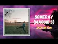 Zach Bryan - Someday Maggie s
