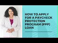 How To Apply For A Paycheck Protection Program PPP Loan