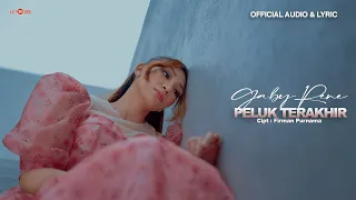 Download Gaby Rene - Peluk Terakhir (Offficial Audio \u0026 Lyric) MP3