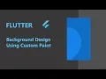 Flutter Background Design CustomPaint
