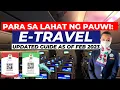 GAWIN MO TO BAGO KA UMUWI UPDATED GUIDE SA PAG-REGISTER SA E-TRAVEL FOR PHILIPPINE PASSPORT HOLDERS