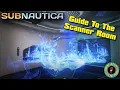How To Upgrade Your Subnautica Scanner Room For Better Scanning Results