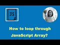 How to loop through an array in JavaScript