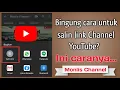 Download Lagu Cara Salin Link Akun YouTube di Android || MONLIS CHANNEL