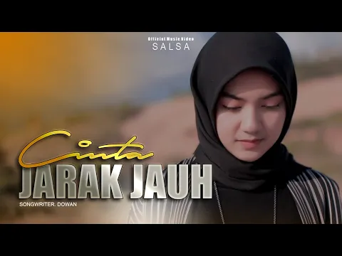 Download MP3 Cinta Jarak Jauh - Salsa (Official Music Video) Lagu terbaru 2021