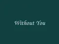 Without you - Kyla