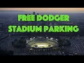 Free Dodger Stadium Parking