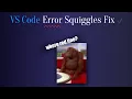 VS Code Tip Error Squiggles Not Showing - FIX