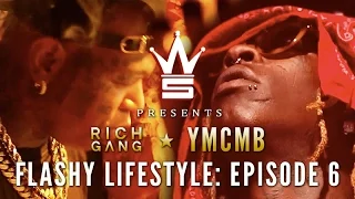 ymcmb rich gang flashy lifestyle ep 6