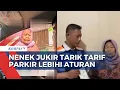 Lagu Nenek Jukir Kena Sanksi Pemkot, Usai Tarik Tarif Parkir Lebihi Aturan | SAPA PAGI