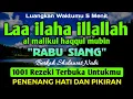 Download Lagu BERKAH SHOLAWAT BERJUTA MANFAAT - Laa ilaha illallah al malikul haqqul mubin