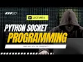 Python Socket Programming A Must-Have Skill For Cybersecurity